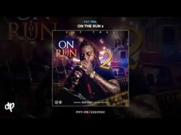 Fat Trel - Distinguished ft.  Knucklehead